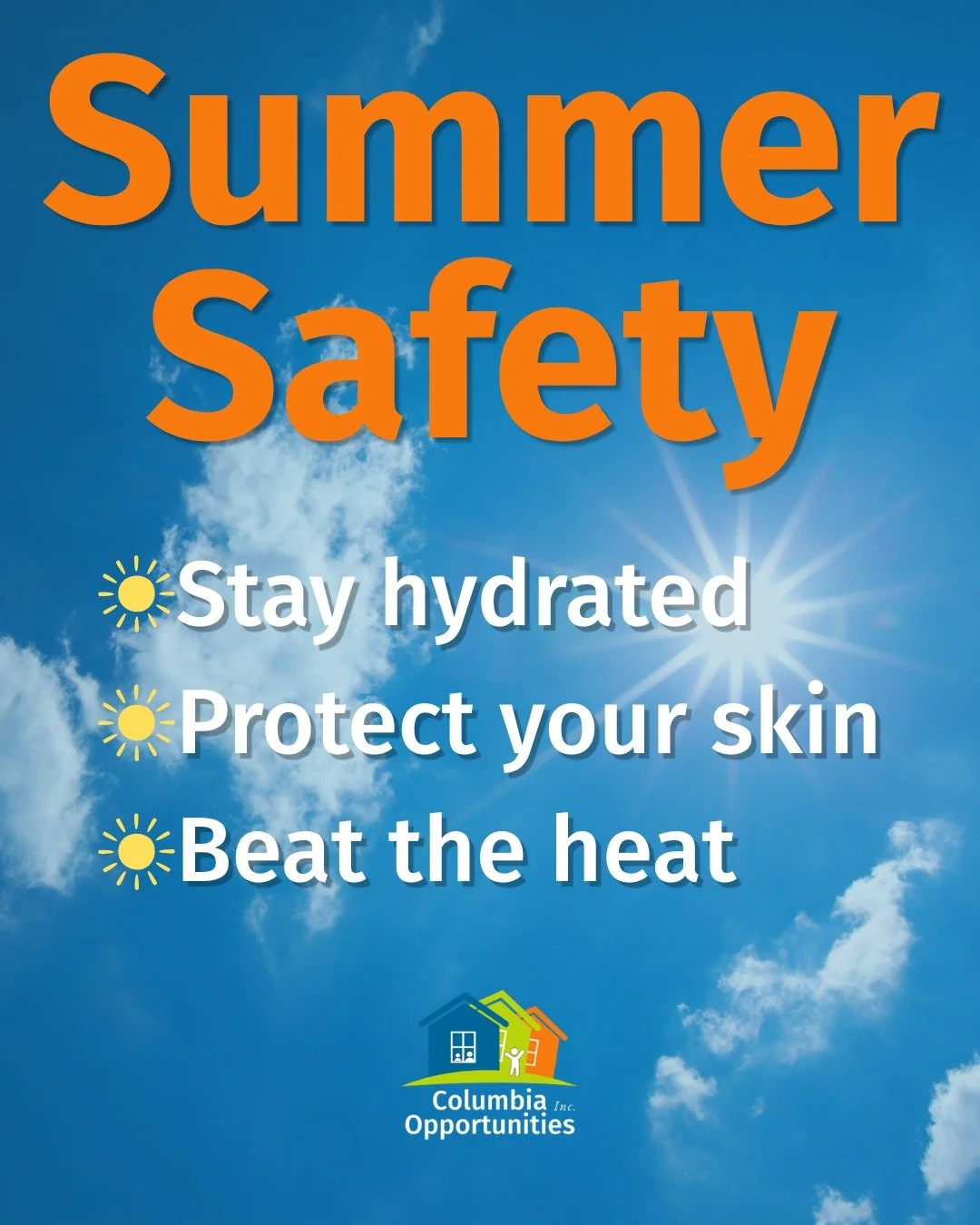 ☀️ The sun is shining and summer is here! As temperatures rise, it's important to take extra care of yourself and your little ones.

🌊 3 Summer Safety Tips:

💧 Stay Hydrated
Drink plenty of water throughout the day, especially when spending time ou