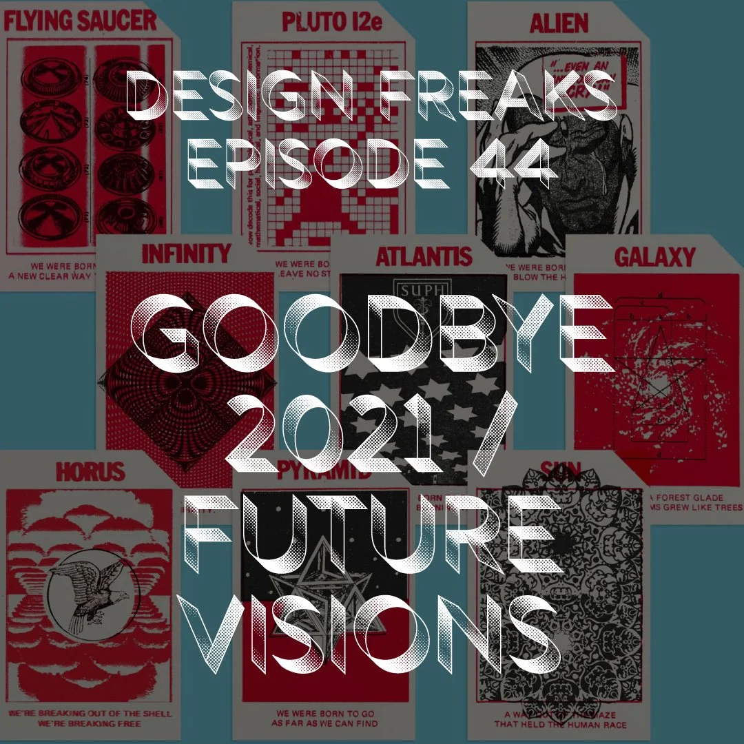 44. Goodbye 2021 / Future Visions