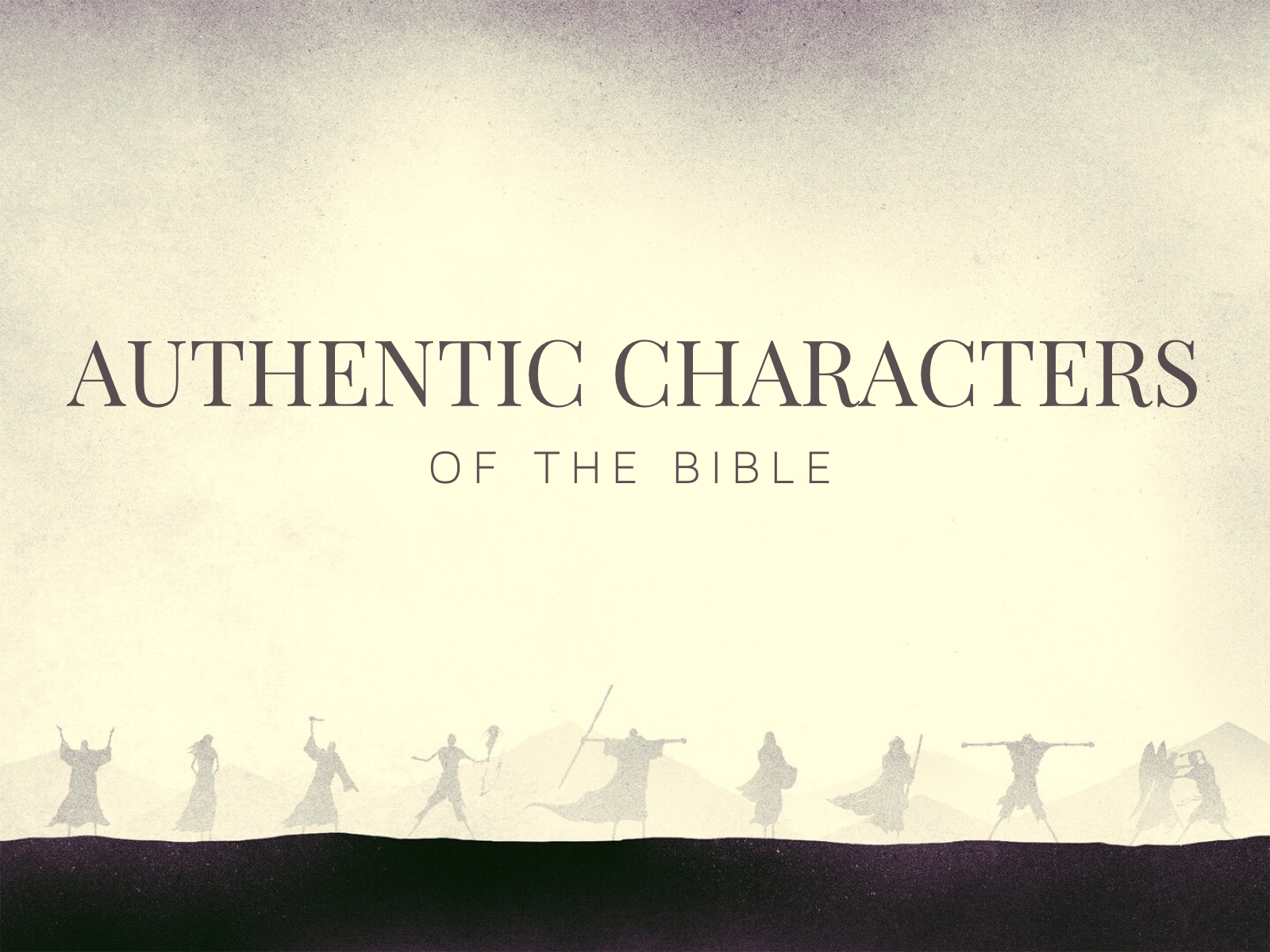 Authentic Characters of the Bible