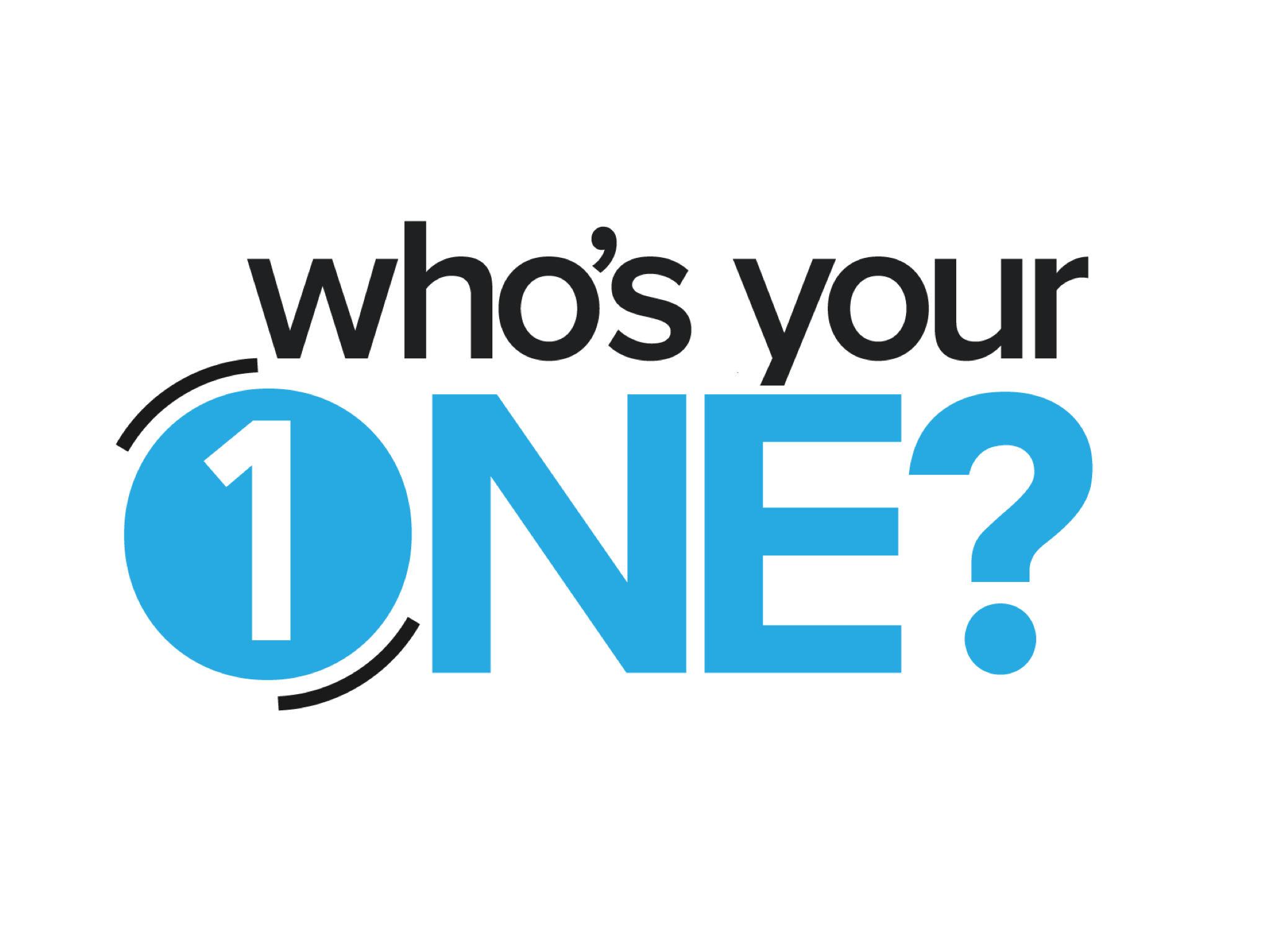 Who's Your One?