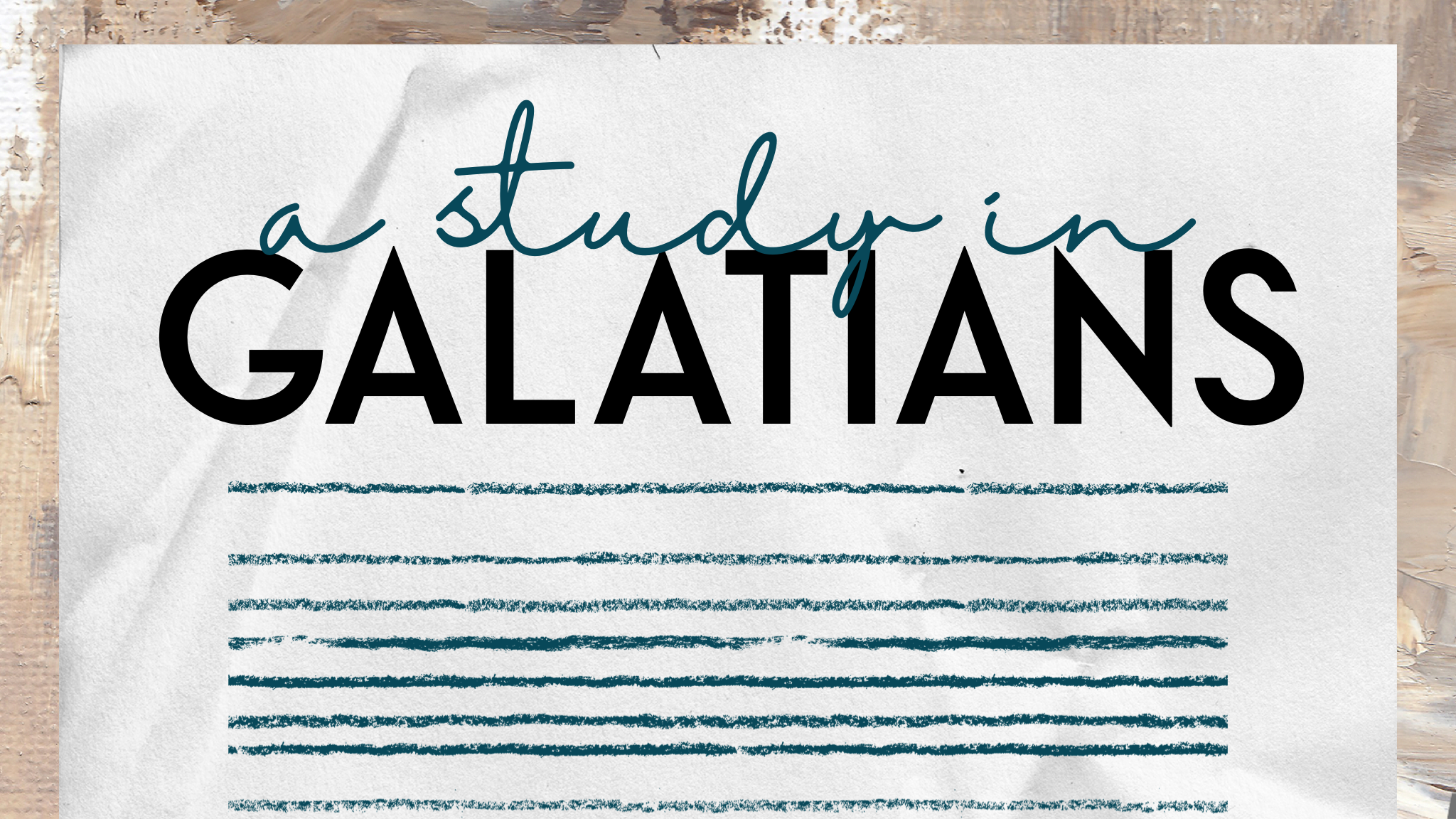  A Study in Galatians