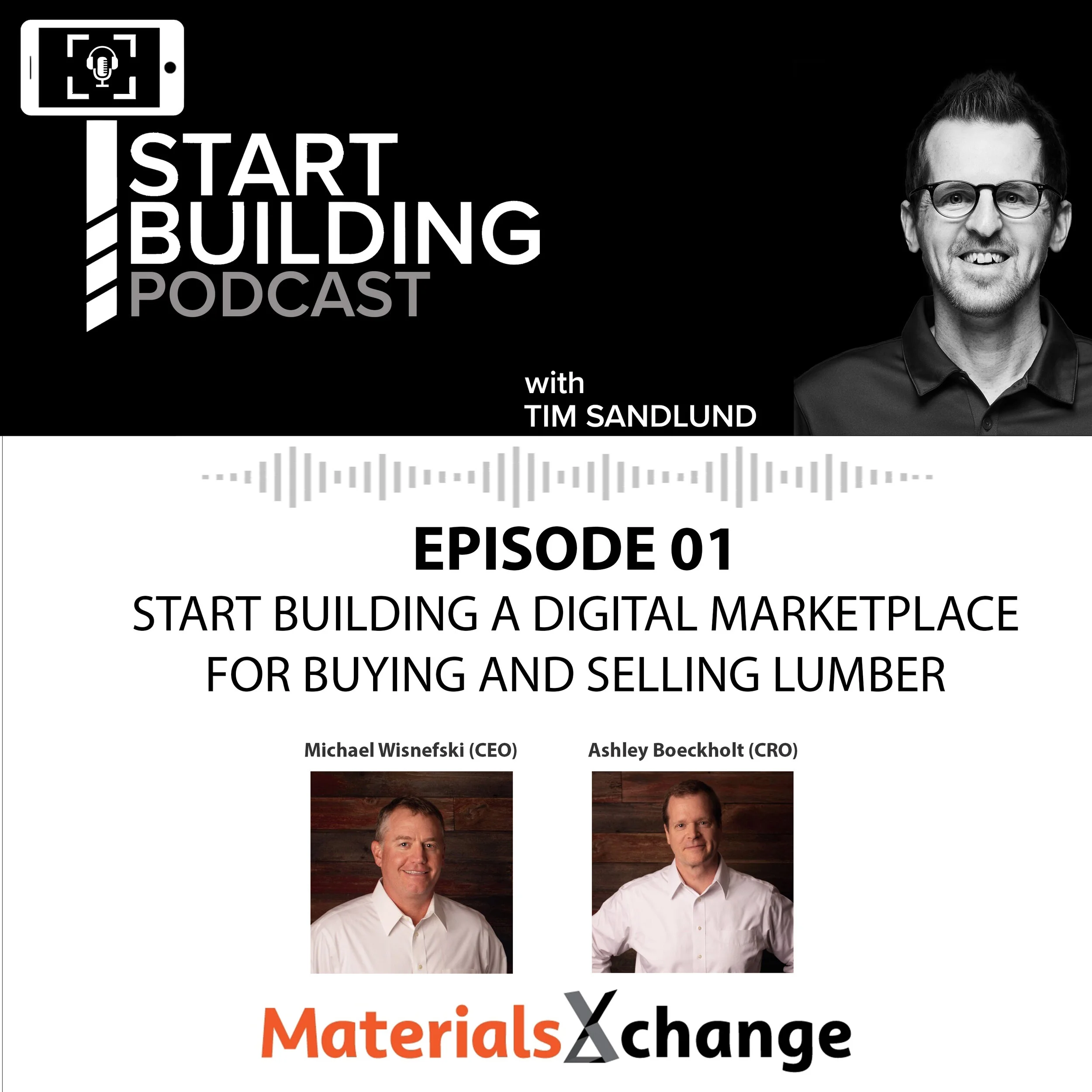 Podcast Episode 01 | Start Building a Digital Marketplace for Buying &amp; Selling Lumber