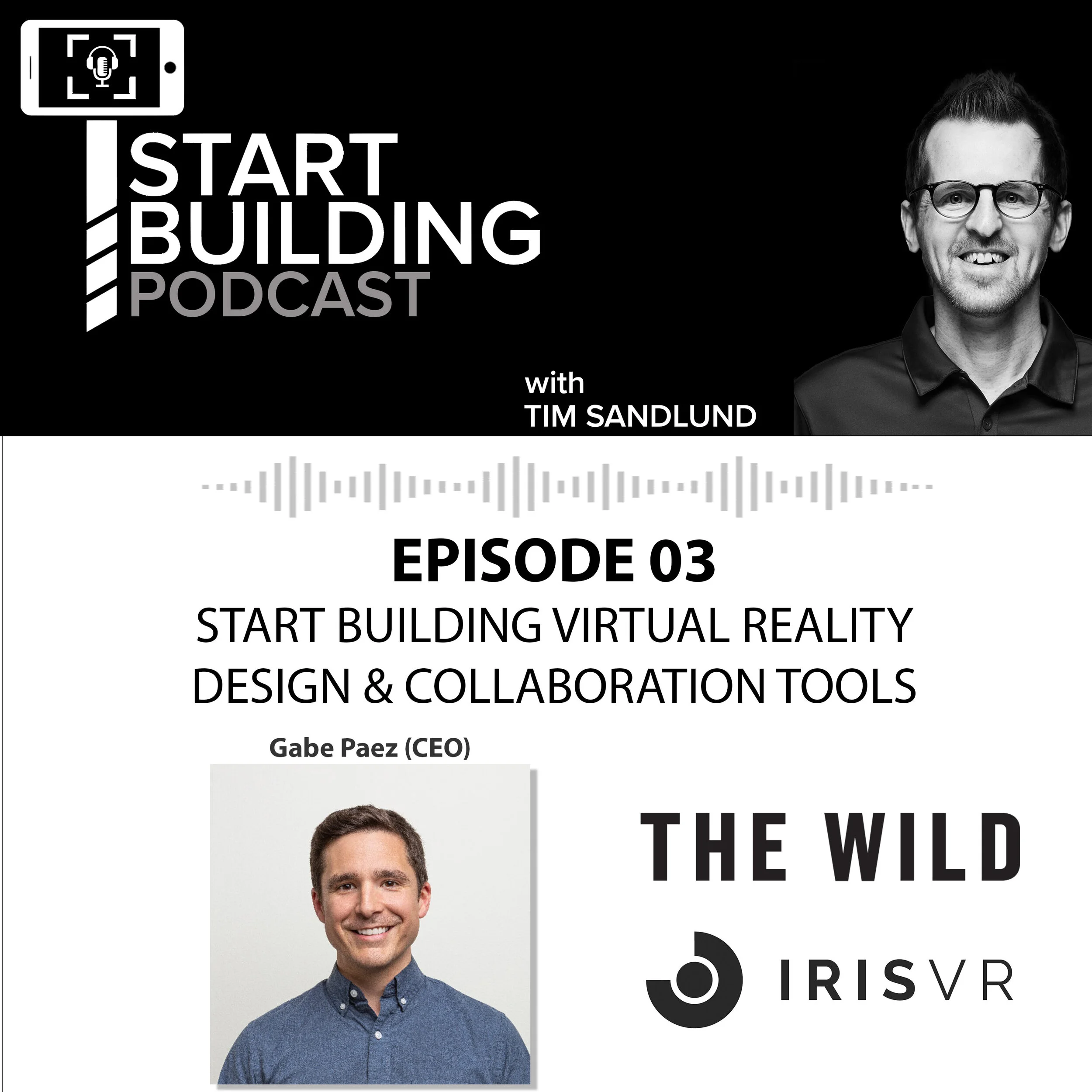 Podcast Episode 03 | Start Building Virtual Reality Design &amp; Collaboration Tools