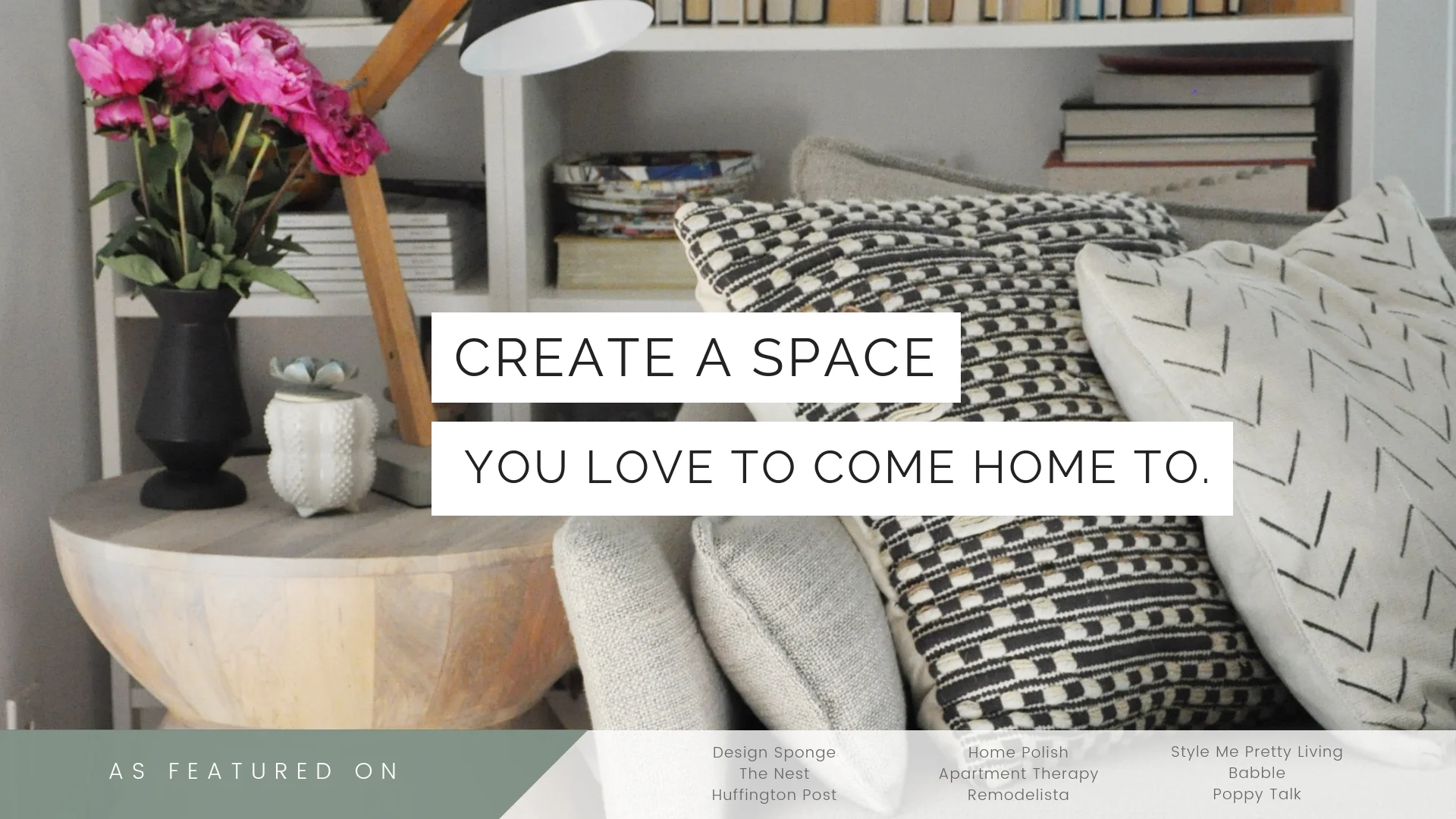 Create-a-space-you-love-to-come-home-to.jpg