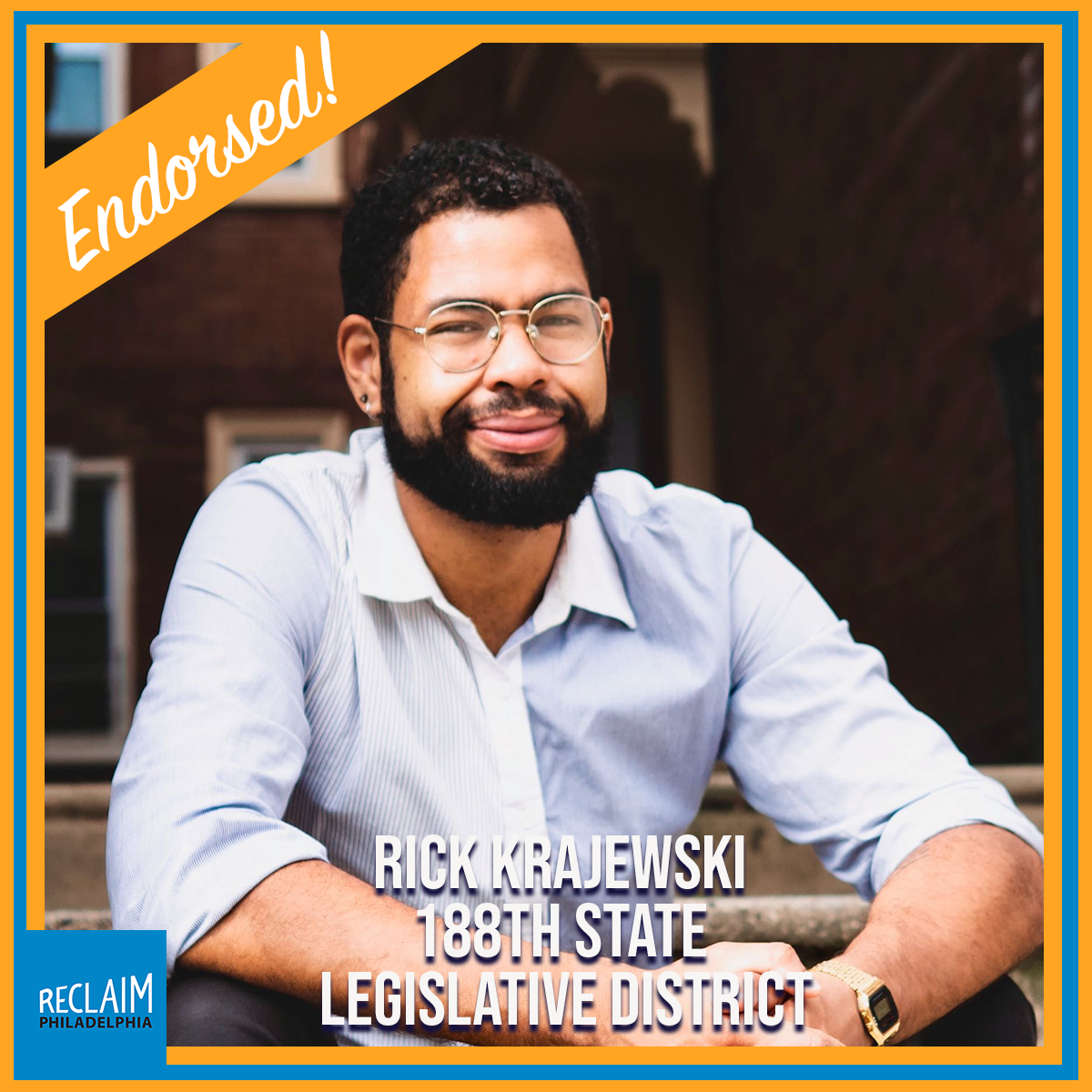As an early member of Reclaim Philadelphia, Rick Krajewski has been vital to our success as an organization. His visionary leadership for mass liberation and criminal justice reform has made those issues a central mission of our organization for 3 years now. On the basis of political alignment and strategic vision, no other candidate for State House comes closer to matching Reclaim than Krajewski --- largely because he played such a central role in shaping that vision in the first place! Should Krajewski win the race in the 188th, we will have a very close accomplice in Harrisburg. Reclaim Philadelphia is proud to endorse Rick Krajewski for State Representative in the 188th with 98% of membership’s vote!