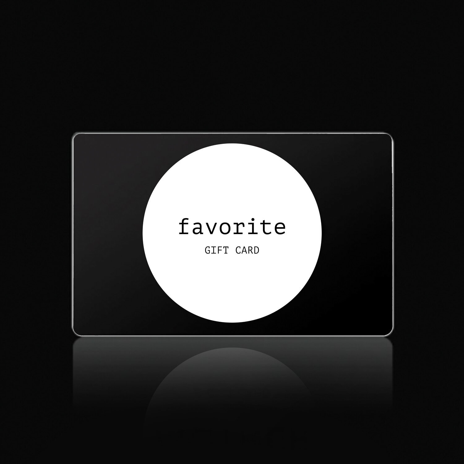 Favorite Gift Card