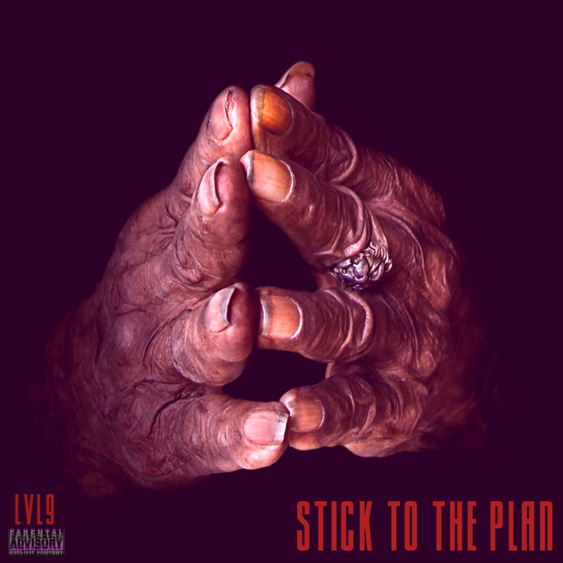 Lvl9 releases a new solo single, “Stick to the Plan”