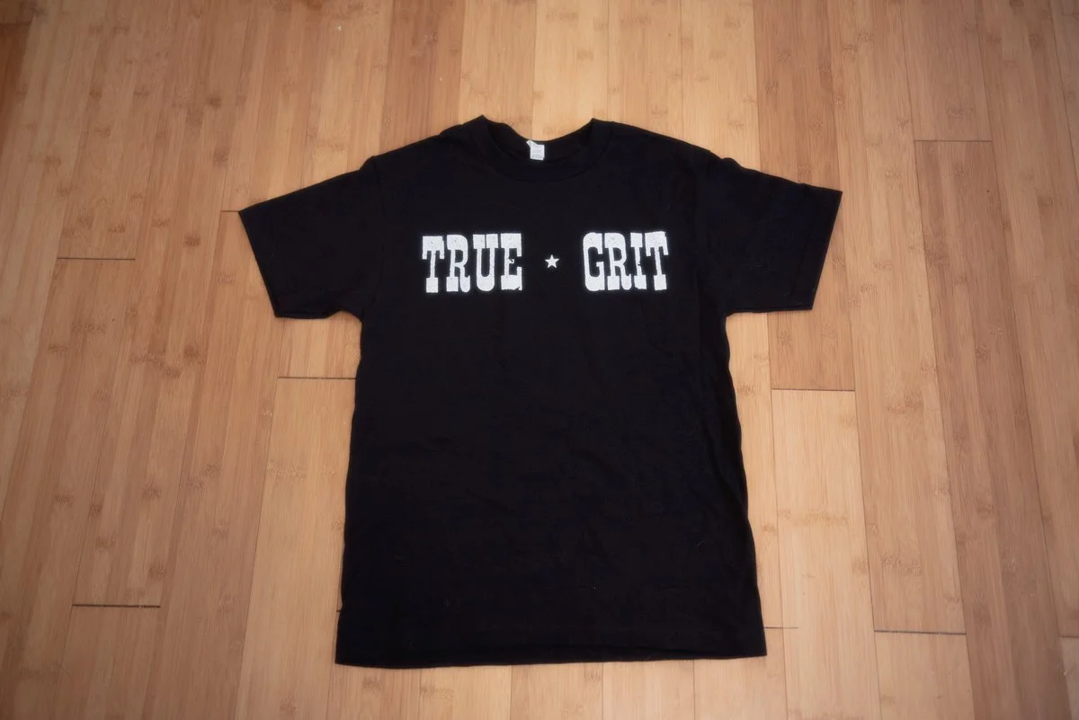 True Grit " Ain't No Way I'm Giving Up" Shirt