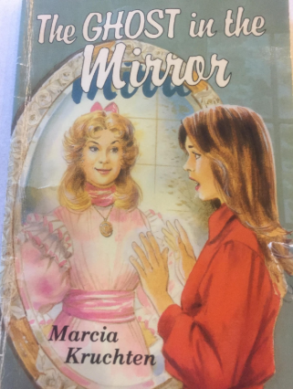 The Ghost in the Mirror by Marcia Kruchten