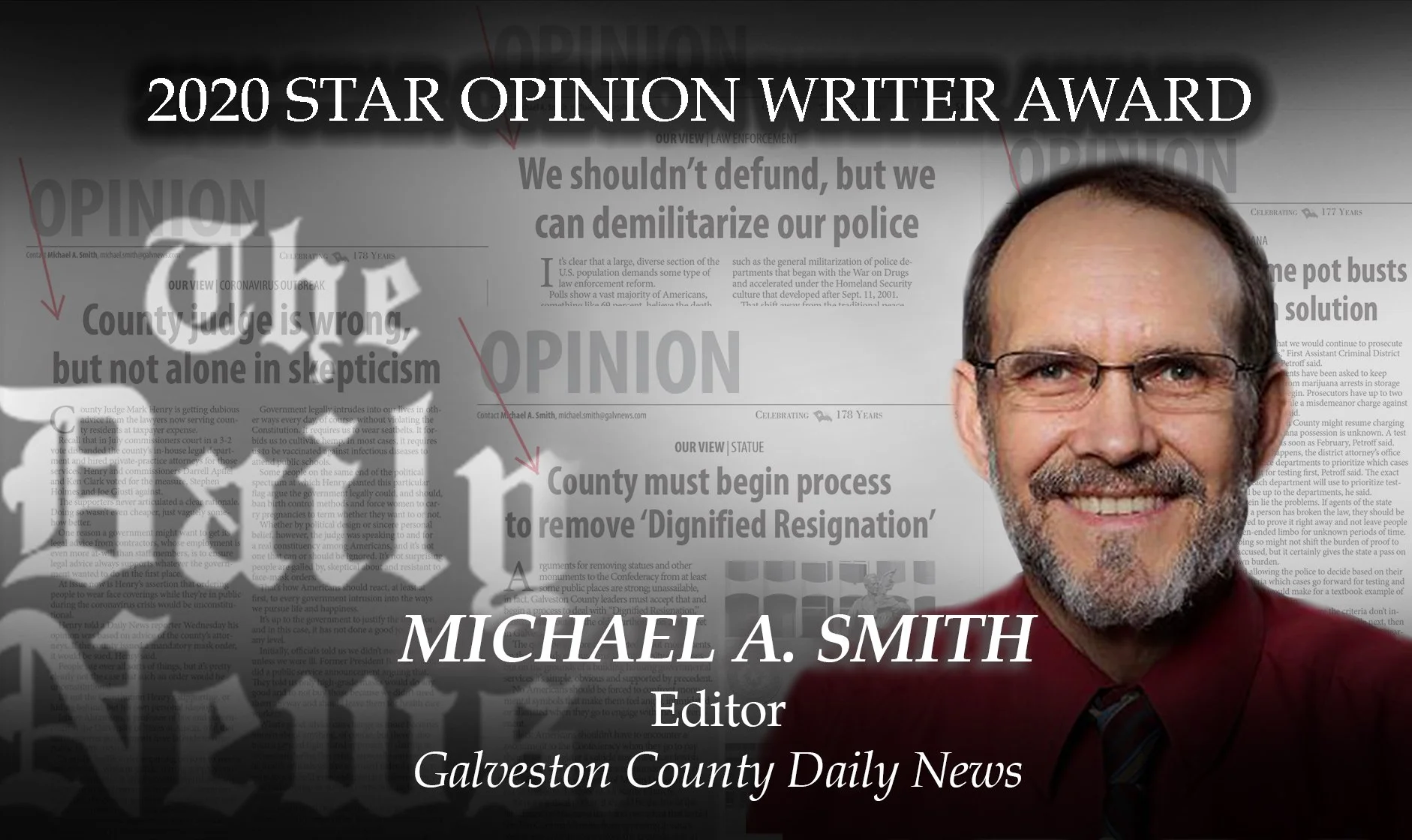 2020 Charles E. Green Star Opinion Writer: Michael A. Smith, Galveston County Daily News