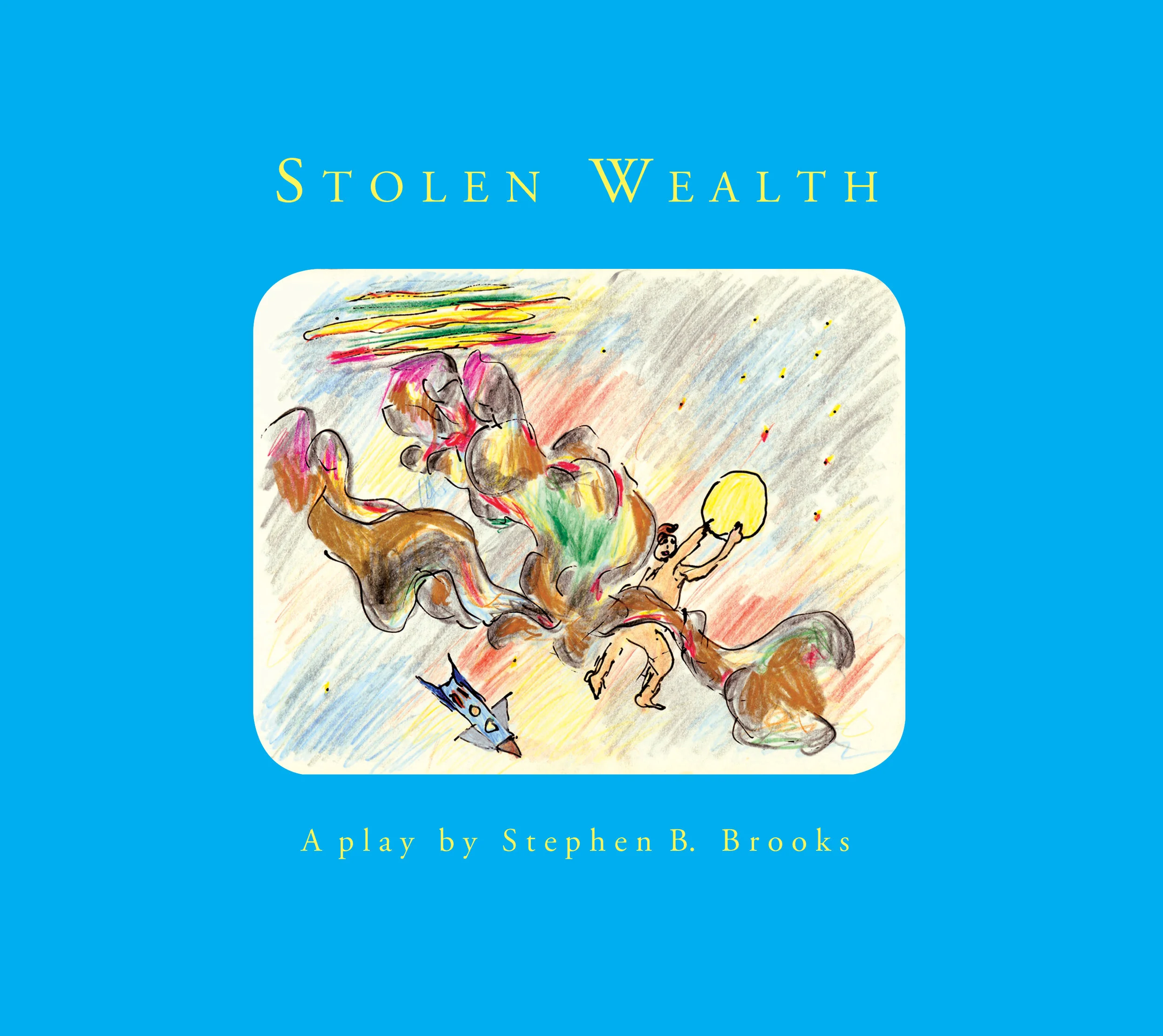 Stolen Wealth