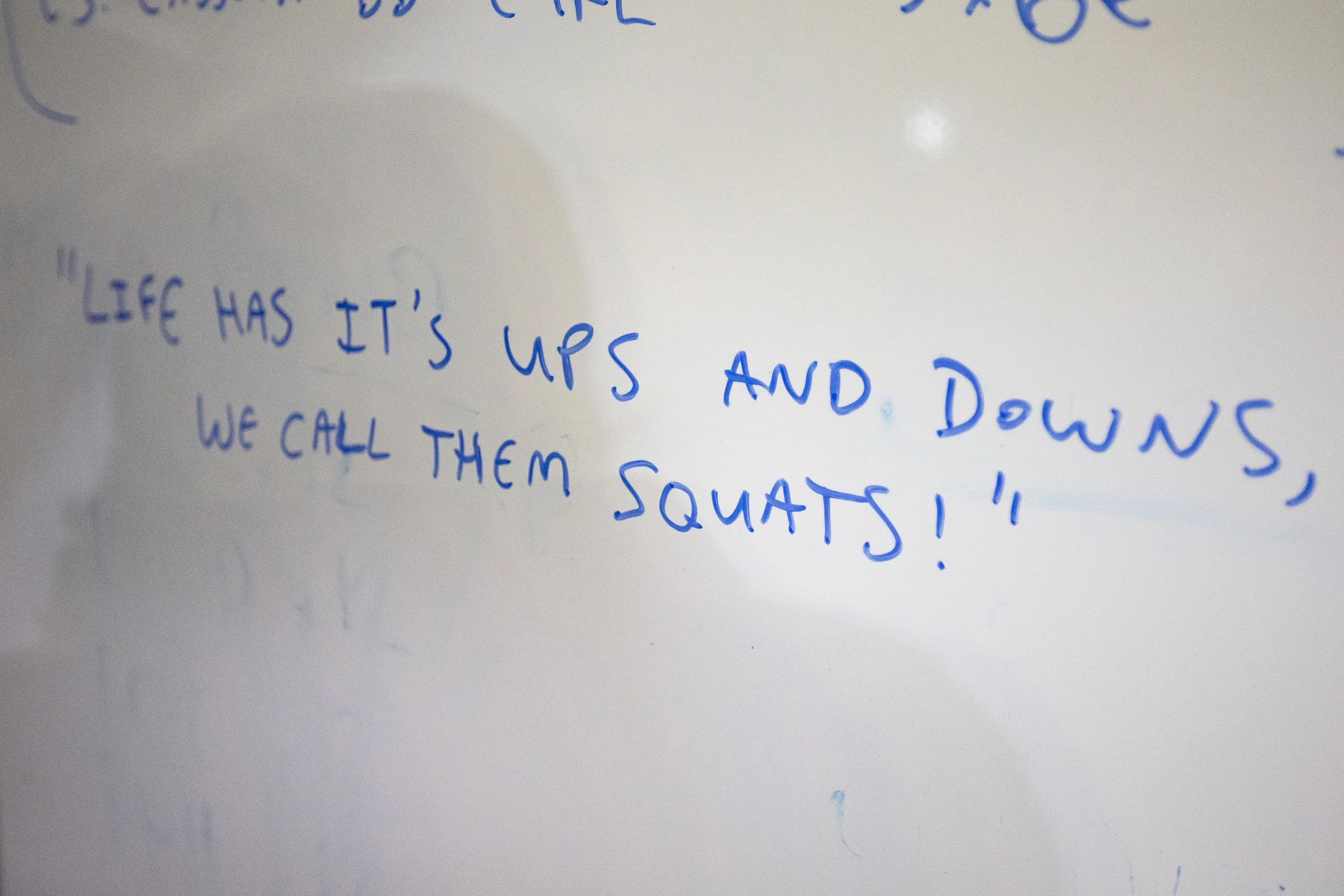  A motivational saying drawn up on a whiteboard in the gym inside the Convocation Center.  