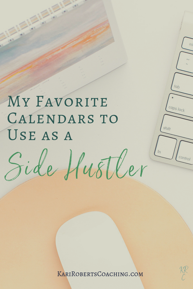 My Favorite Calendars to Use as a Side Hustler pin.png