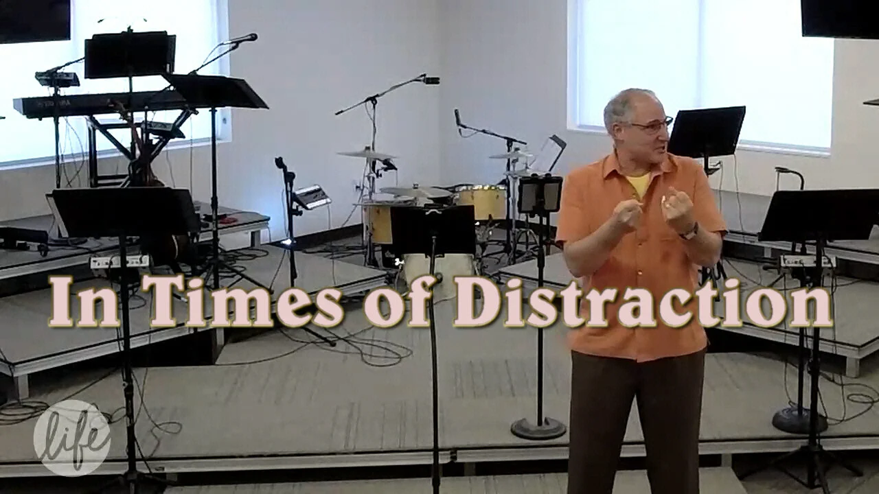 In Times of Distraction