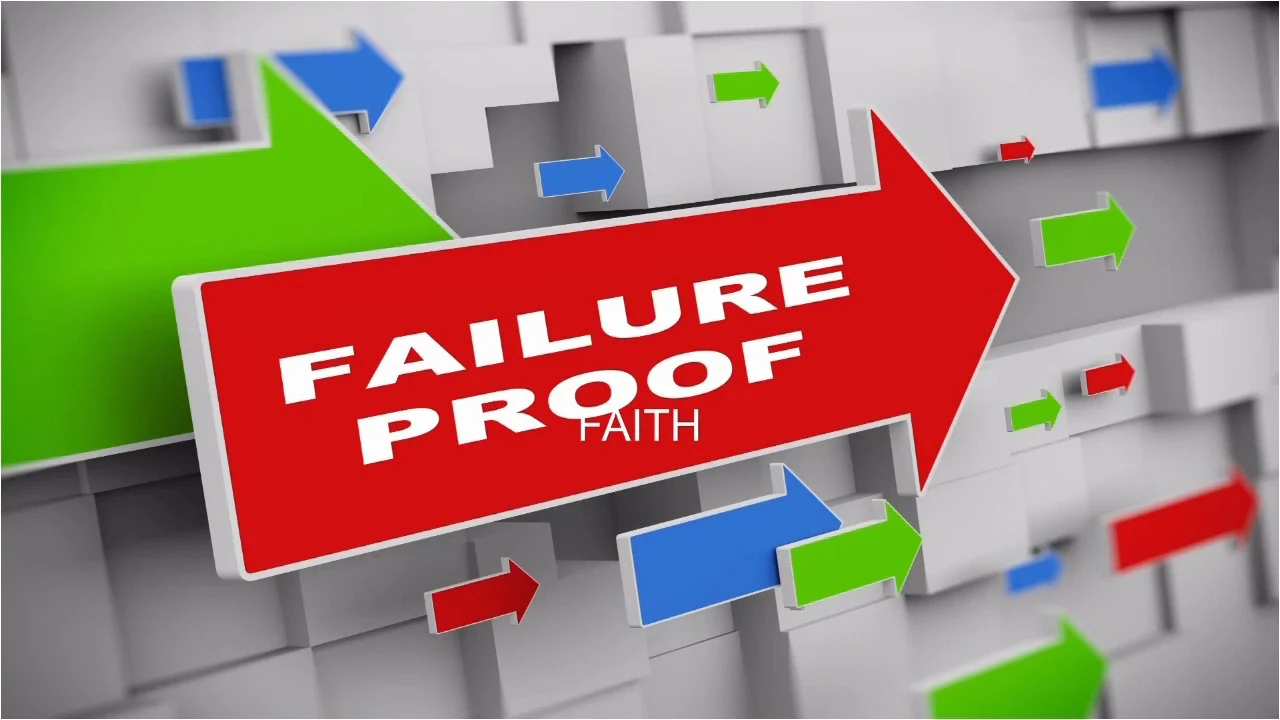 Failure Proof Faith