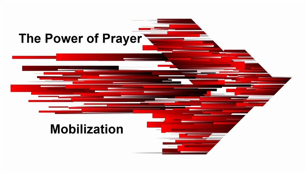 The Power of Prayer Mobilization