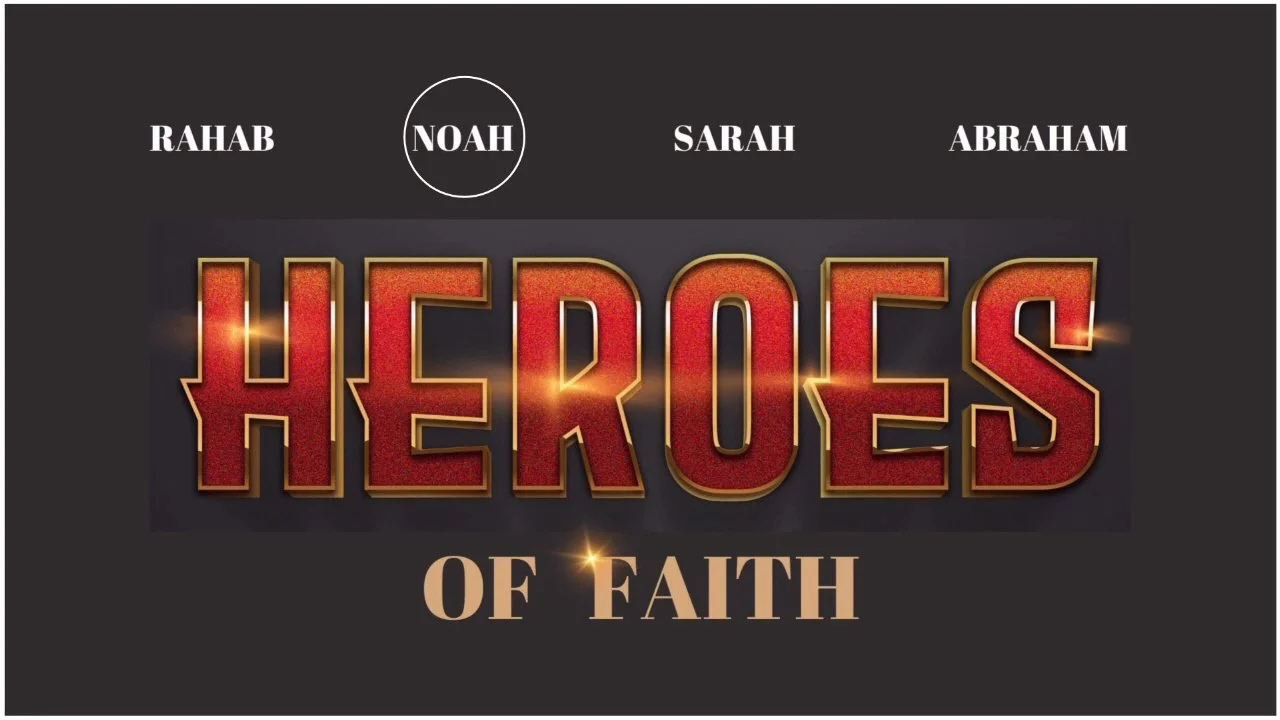 Heroes of the Faith - Noah