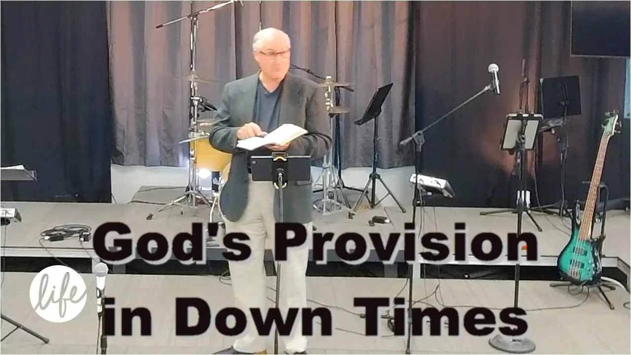 God's Provision in Down Times part 2
