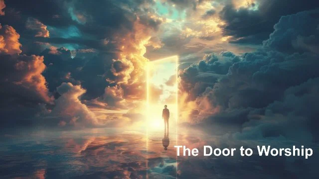 The Door to Worship