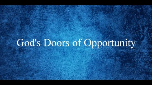 God's Doors of Opportunity