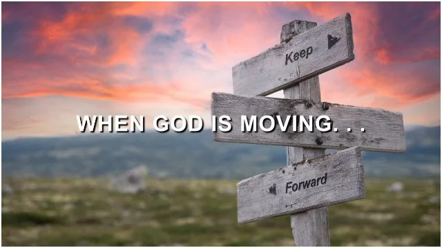 When God Is Moving