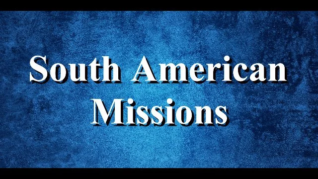 South American Missions