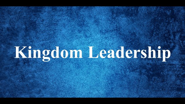Kingdom Leaders