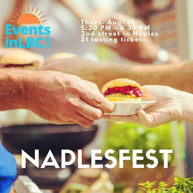 Tomorrow Thursday Aug 15th don't miss NaplesFest starting at 5:30 PM on Naples Island! 🙌🏼 Tons of restaurants on 2nd street in Naples will serve sample-sized portions of their food for purchase. Walk through the neighborhood and try tons of differe