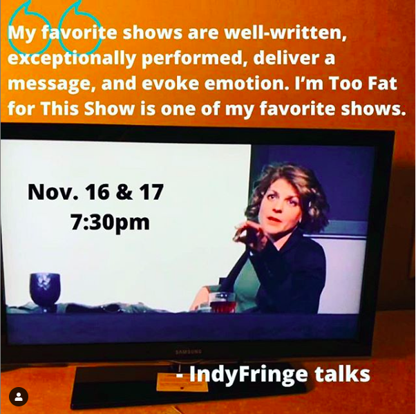 Encore Performance of I'M TOO FAT FOR THIS SHOW in Indianapolis