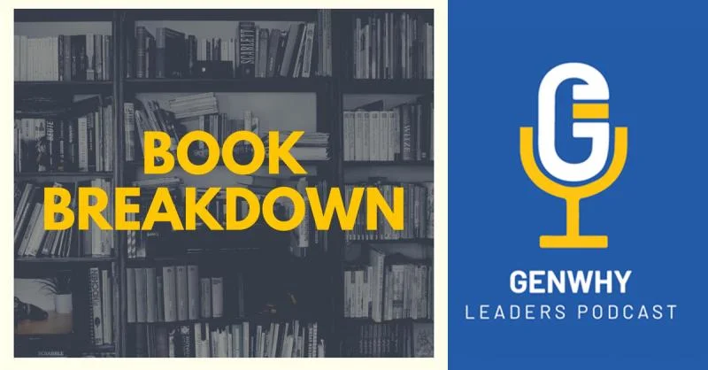 The GenWhy Leaders Podcast - Book Breakdown