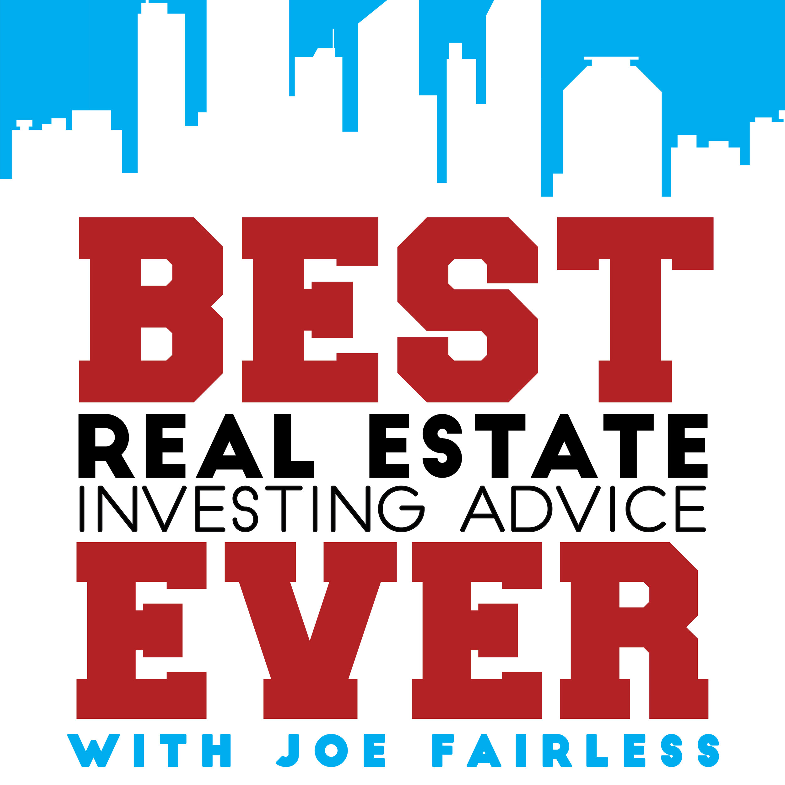 Back On The Show - "Best Real Estate Investing Advice Ever with Joe Fairless"