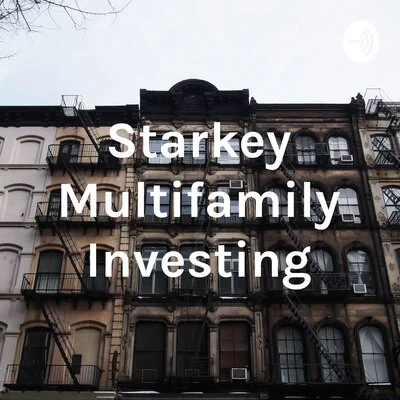 Starkey Multifamily Podcast