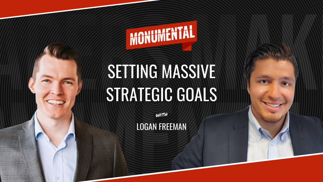 Evan Holladay: Setting Massive Strategic Goals 