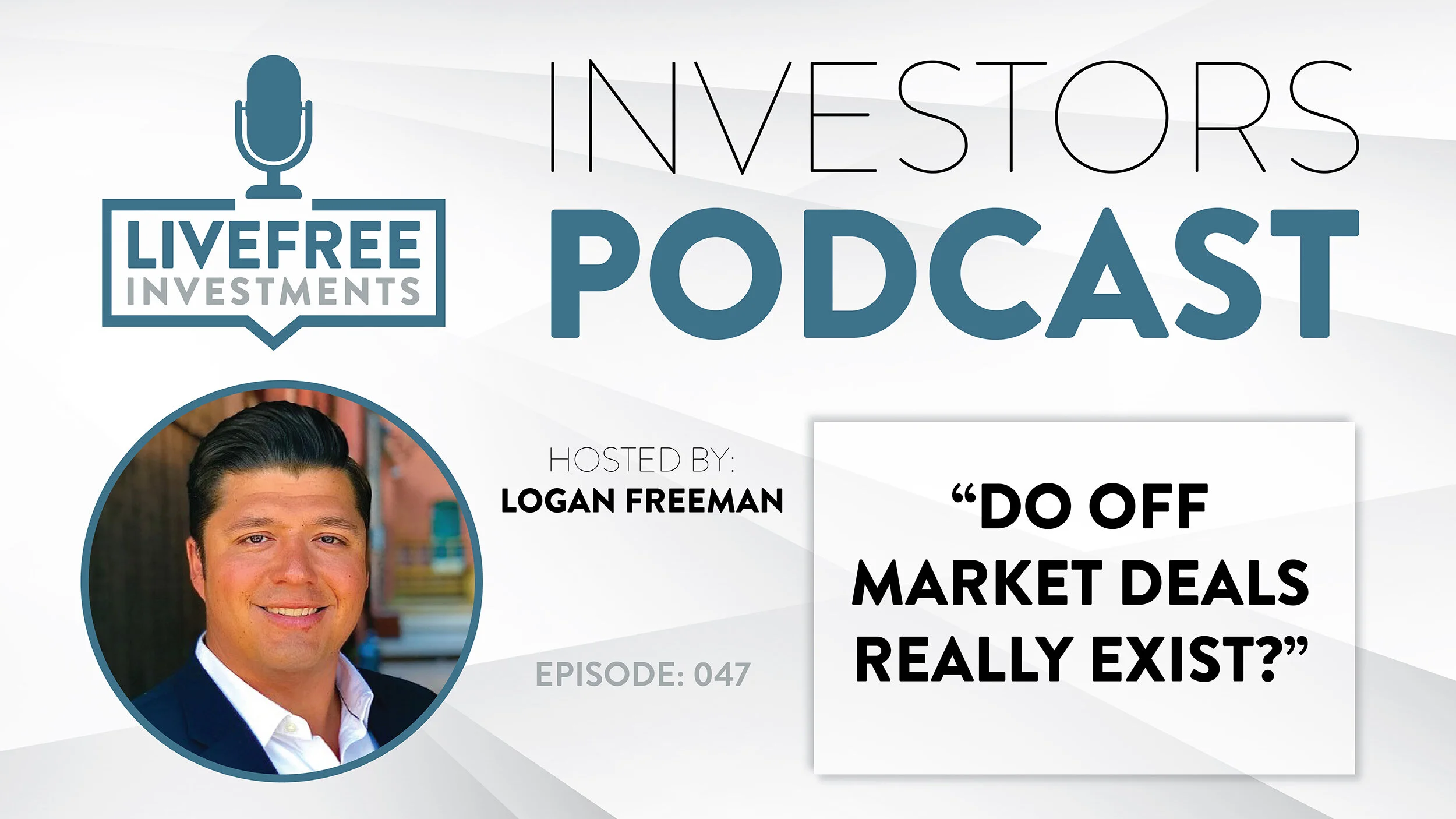 Episode 47 - Do Off Market Deals Really Exist?