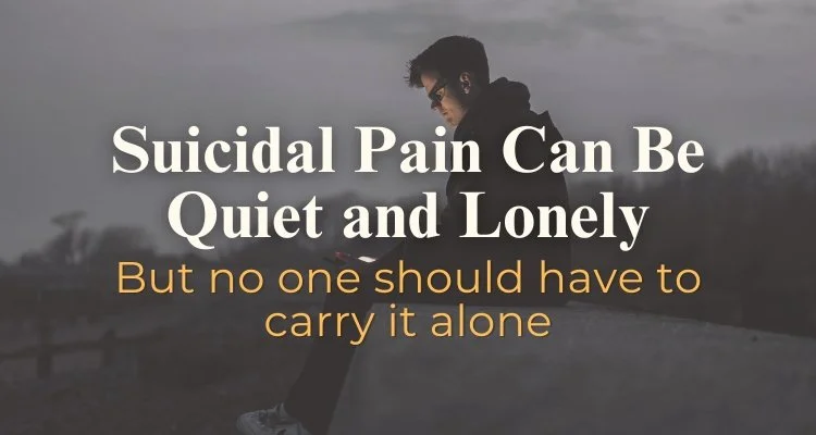 September 2026 Newsletter: Suicidal Pain Can Be Quiet and Lonely