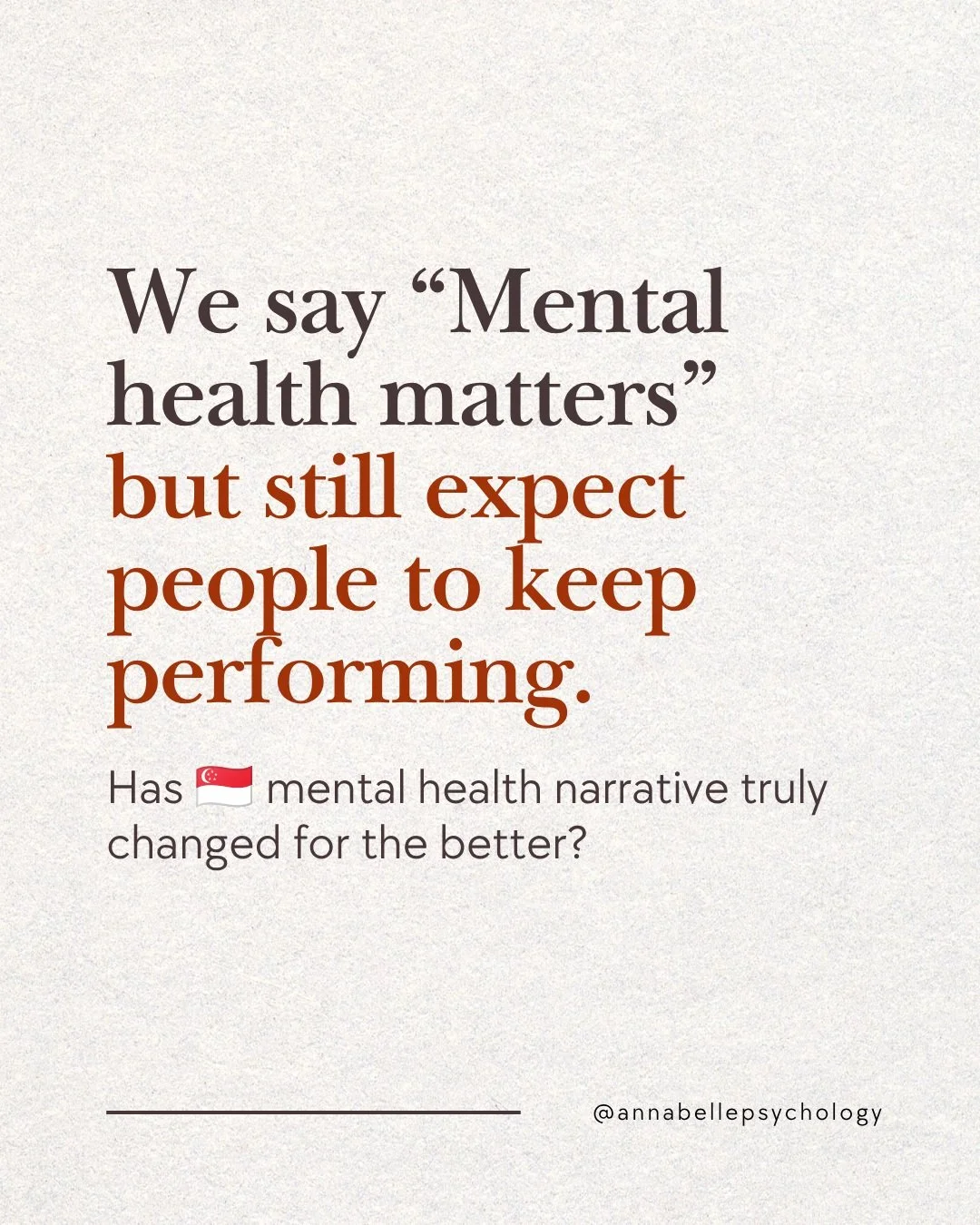 Has Singapore&rsquo;s mental health narrative changed for the better?
In many ways, yes.

We are talking about mental health more openly than before. More people recognise words like anxiety, burnout, depression, trauma and therapy. Mental health is 