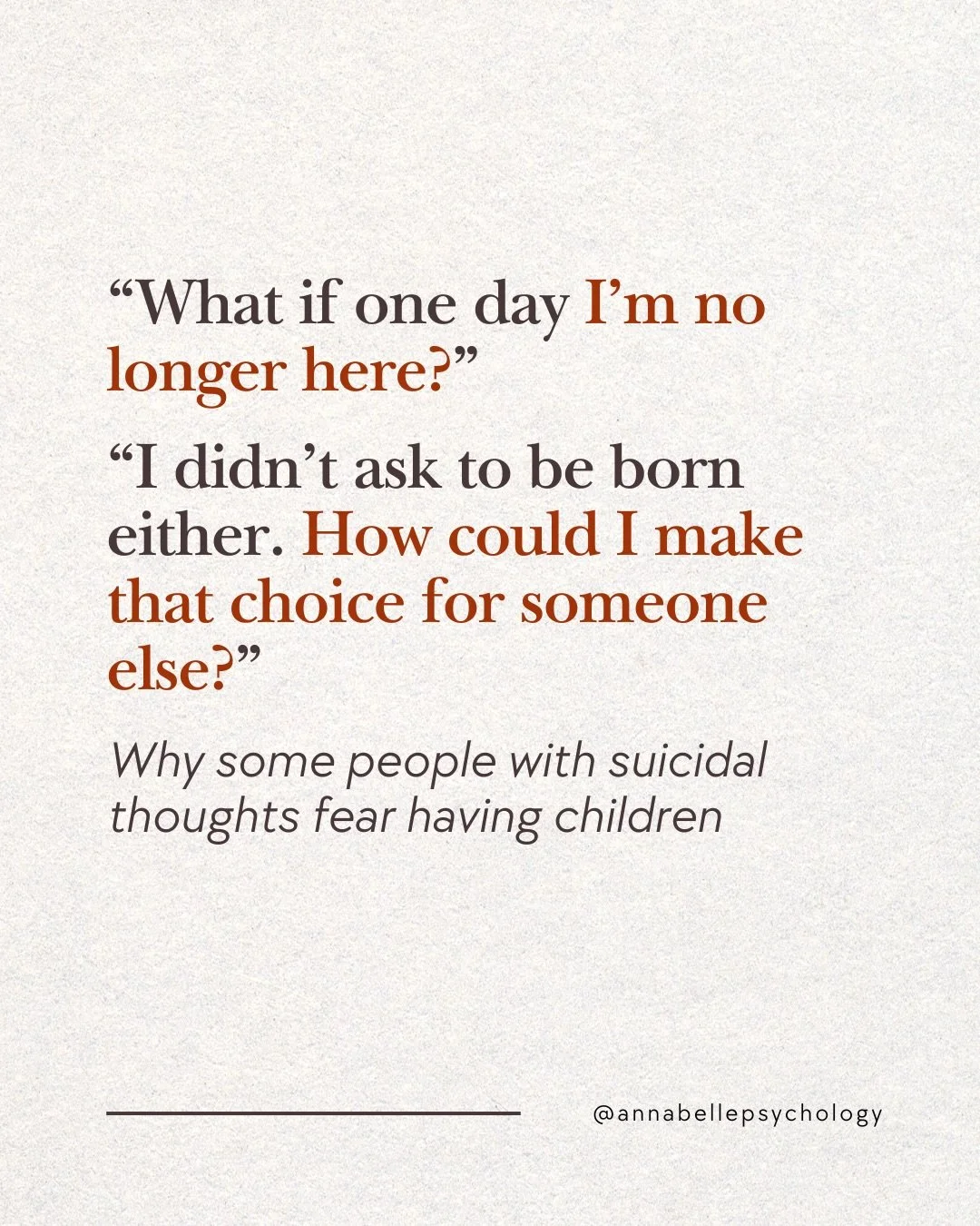 When staying alive already feels difficult, the thought of becoming a parent can bring up fears that are hard to say out loud.
&nbsp;
For some people experiencing suicidal thoughts, thinking about parenthood can bring up painful fears about passing o