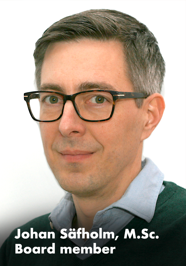 Johan Säfholm, M.Sc. Board member