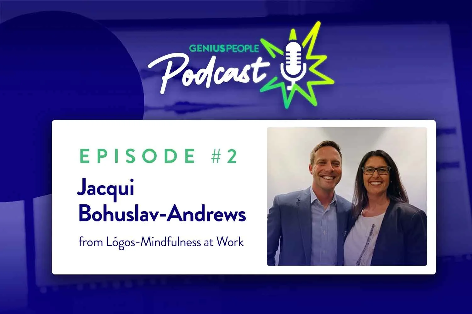 Episode 2: Mindfulness at Work