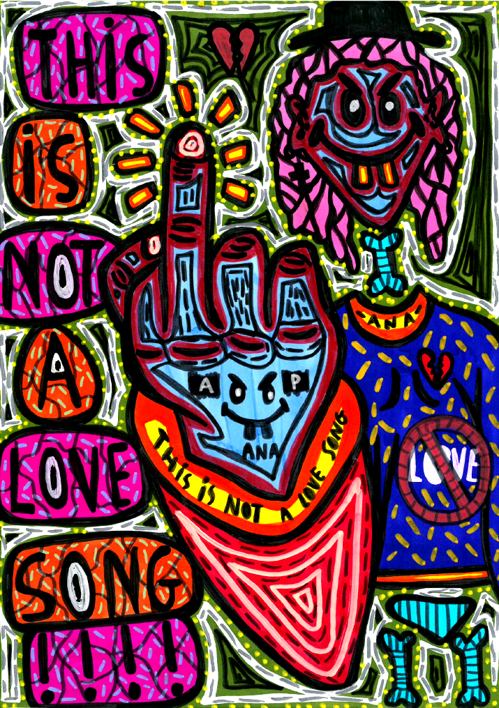    “This is not a love song!” , 2014   Marker on paper, 21 x 29.7 cm Private Collection 