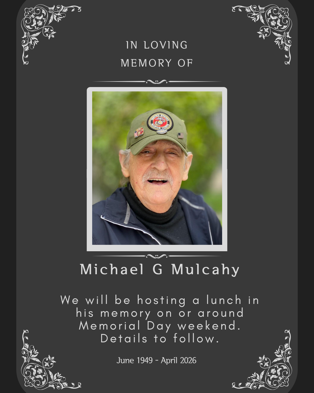 In Loving Memory of Michael G Mulcany / En memoria de Michael G. Mulcany  