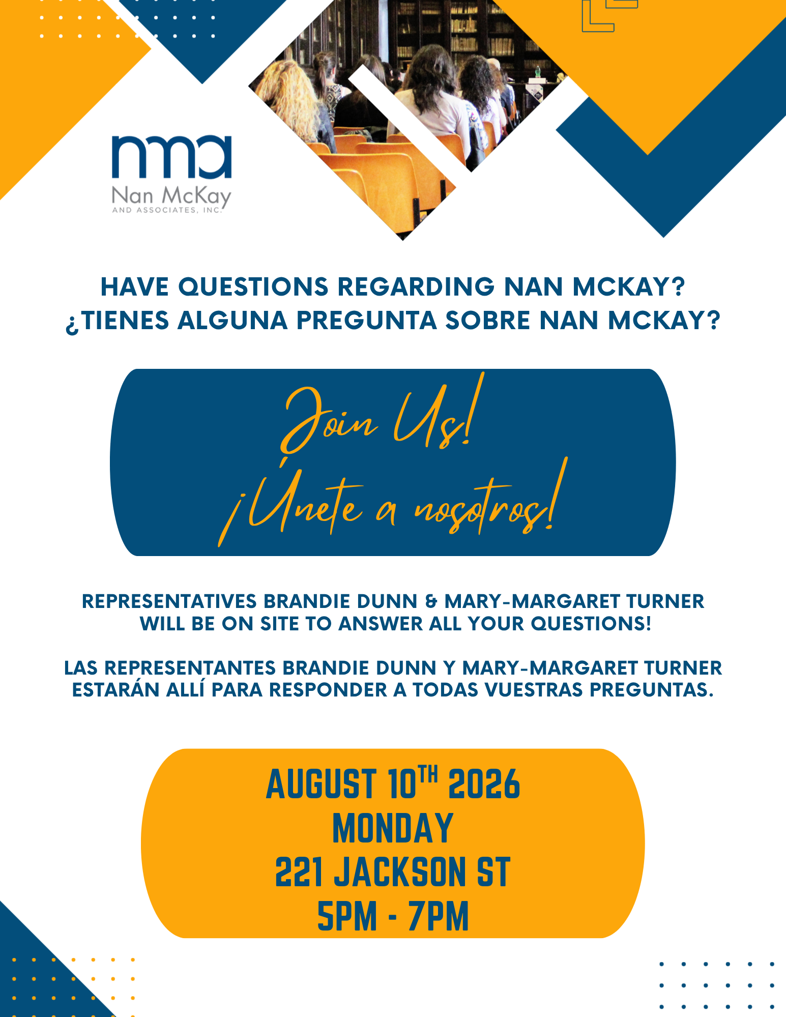 Representatives will be present in person to answer your questions / Habrá representantes presentes para responder a sus preguntas