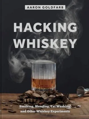 Book Review: Hacking Whiskey by Aaron Goldfarb