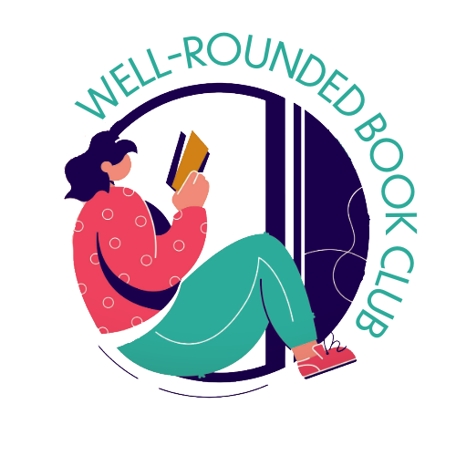 Graphic image of a woman in a larger body sitting and reading.  She is wearing a pink top, green pants, and tennis shoes.  Words in image around the outside edge of the circle read Well-Rounded Book Club.