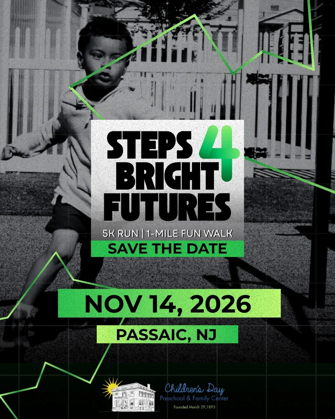 SAVE THE DATE! 💚🏃&zwj;♂️

Children&rsquo;s Day Preschool &amp; Family Center is excited to announce our inaugural Steps 4 Bright Futures 5K Run &amp; 1-Mile Family Walk on Saturday, November 14, 2026! 🎉

We&rsquo;re bringing our families and commu