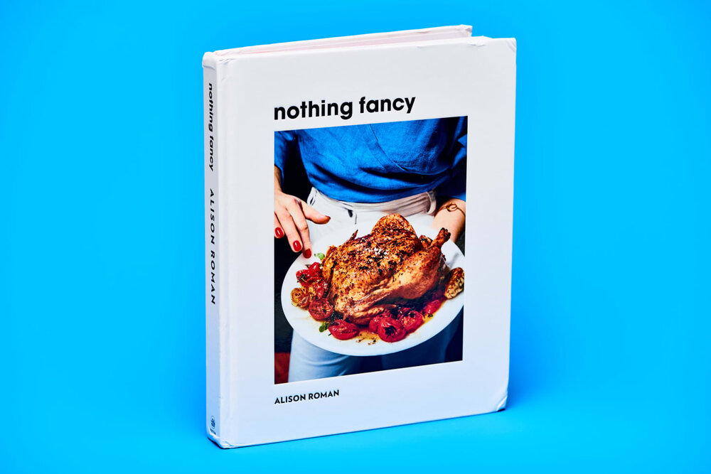 Nothing Fancy by Alison Roman