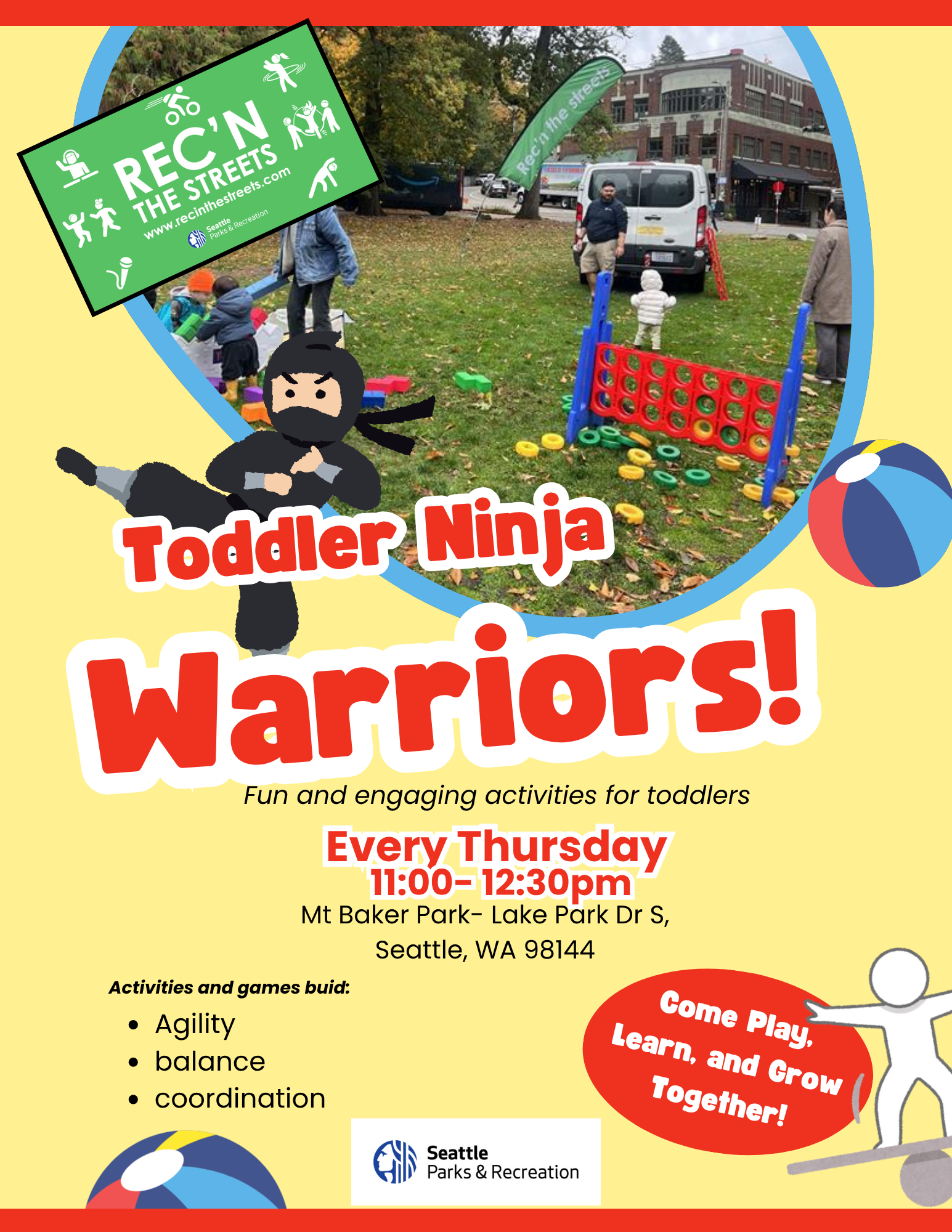 Toddler Ninja Warriors.  Thursdays 11 am - 12:30 pm at Mount Baker Park, Lake Park Dr. S.  Fun and engaging activities for toddlers hosted by Rec 'n the Streets.