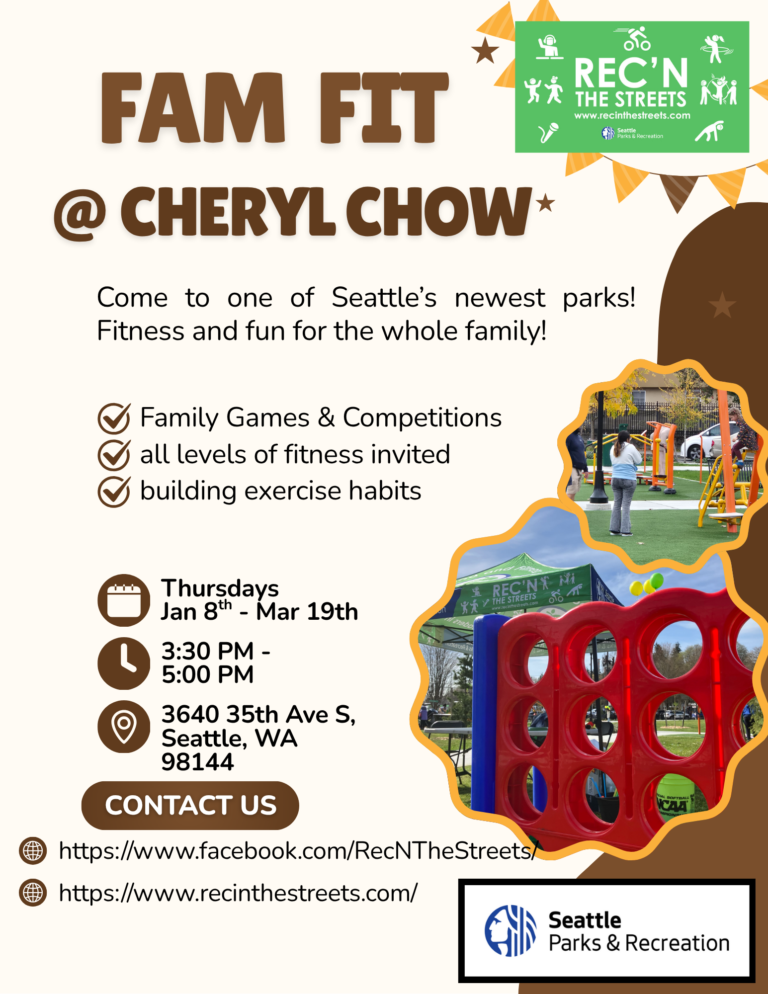 Fam Fit at Cheryl Chow park.  Come to one of Seattle's newest parks.  Fitness and fun for the whole family.  Family games and competitions, building exercise habits.  Thursdays until March 19th, 3:30pm to 5:00pm. 3640 35th Ave. S.