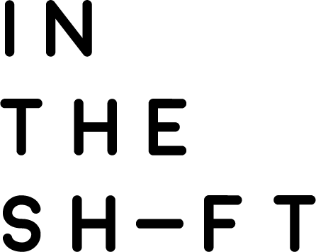 In the Shift