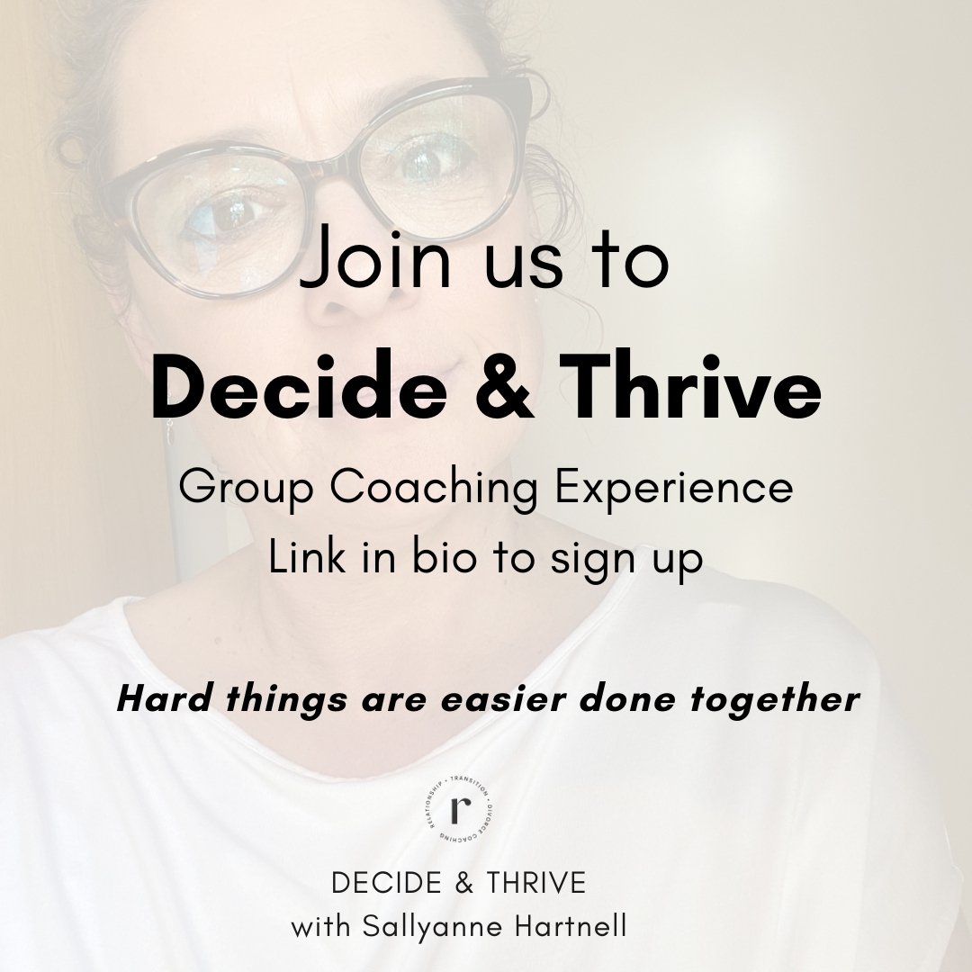 More than a divorce support group... Decide &amp; Thrive is a haven, a cocoon, holding you while you make hard decisions, create a plan forward and shift from overwhelm, stagnation, fear and uncertainty to clarity. To living. To thriving.

Asking the